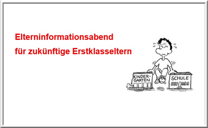 15.11.: Elterninformationsabend für zukünftige Erstklasseltern