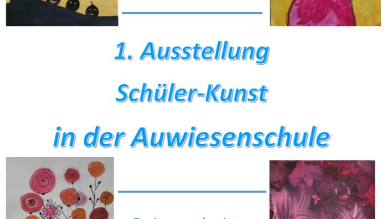 Einladung zur Ausstellung „Schüler-Kunst“